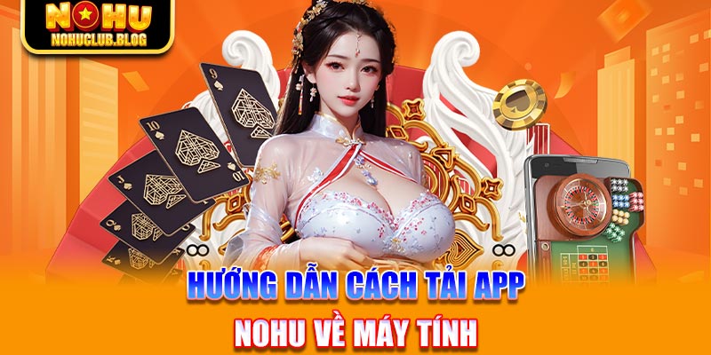 Cách tải app Nohu về điện thoại cho IOS