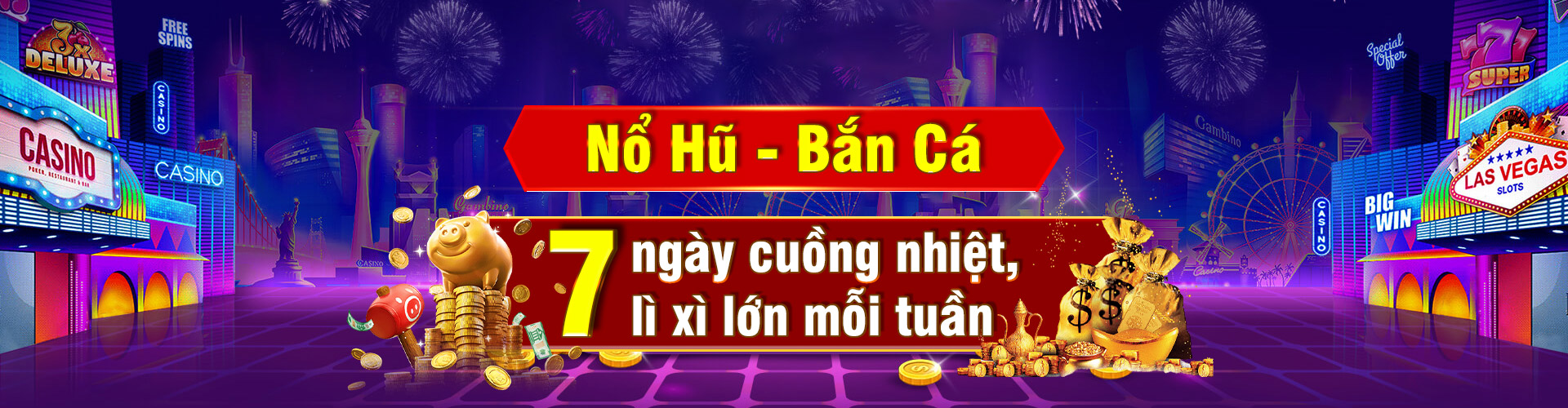 nohu lì xì lớn trò chơi nổ hũ bắn cá