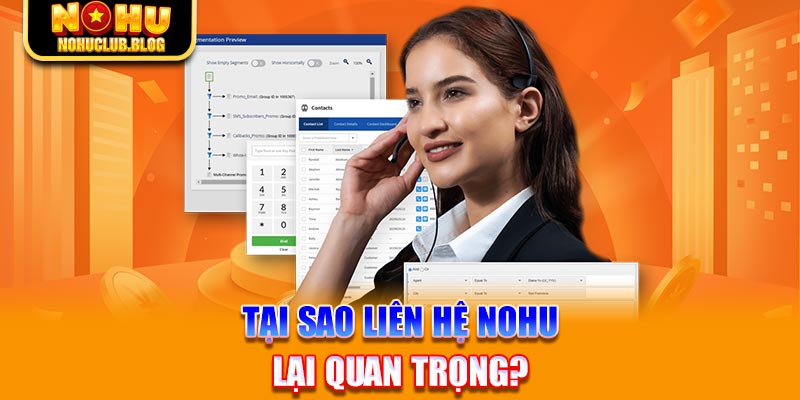 Tại sao liên hệ Nohu lại quan trọng?